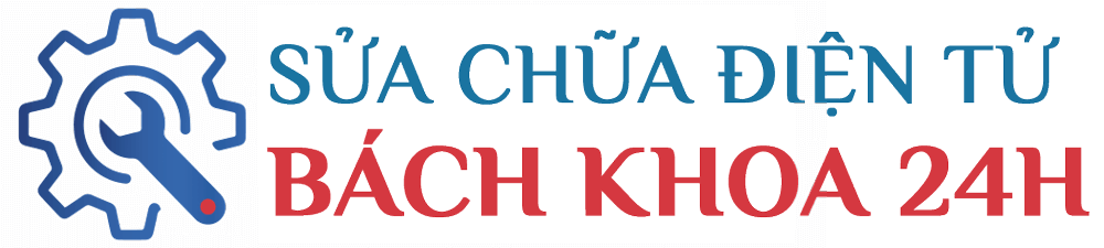 Sửa Chữa Điện Tử Bách Khoa 24h