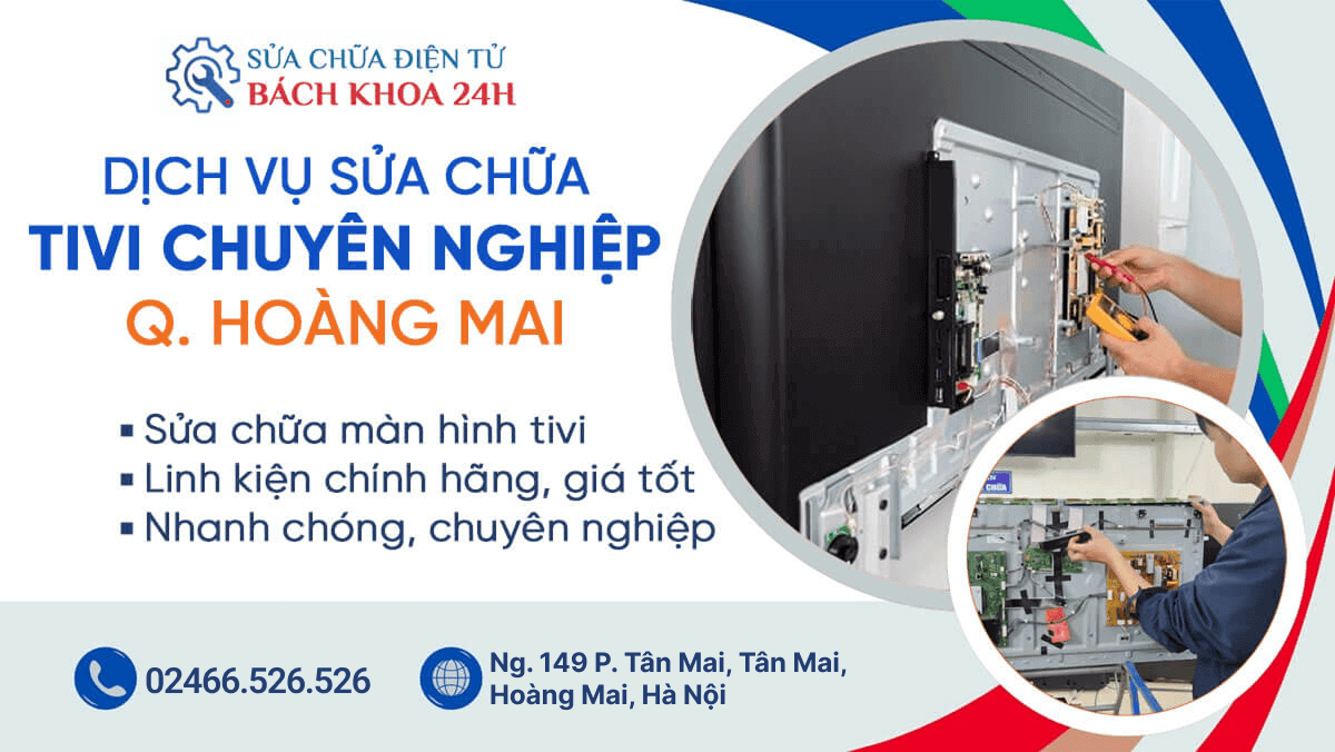 hoang mai 1 - Dịch Vụ Sửa Chữa Tivi Quận Hoàng Mai