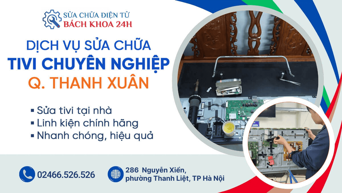 thanh xuan 1 - Dịch Vụ Sửa Chữa Tivi Quận Thanh Xuân